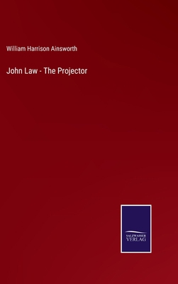 John Law - The Projector 375256783X Book Cover