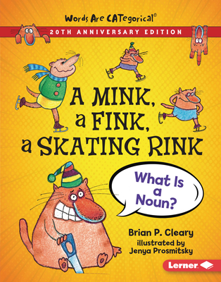 A Mink, a Fink, a Skating Rink, 20th Anniversar... 1728428394 Book Cover