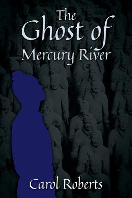 The Ghost of Mercury River 1977213782 Book Cover