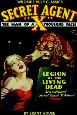 Secret Agent X: Legion of the Living Dead 0809571609 Book Cover