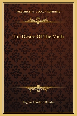 The Desire Of The Moth 1169218733 Book Cover
