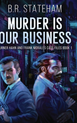 Murder is Our Business (Turner Hahn And Frank M... 100643934X Book Cover