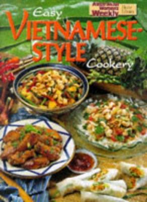Easy Vietnamese Style Cookery: Australian Women... 1863960465 Book Cover