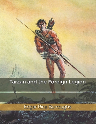 Tarzan and the Foreign Legion B084DGDFSC Book Cover