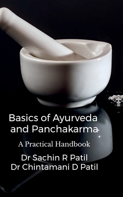 Basics of Ayurveda and Panchakarma: A Practical... B0FPMKNDMG Book Cover