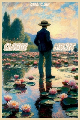 Claude Monet: How the Father of Impressionism T...            Book Cover