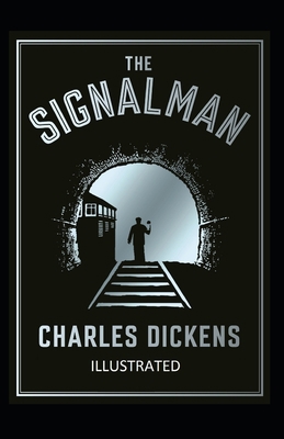 Paperback The Signal-Man Illustrated Book