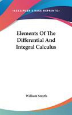 Elements Of The Differential And Integral Calculus 0548230188 Book Cover