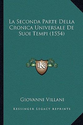 La Seconda Parte Della Cronica Universale De Su... [Italian] 1166479331 Book Cover