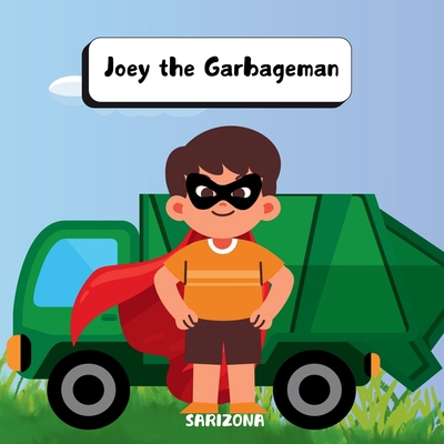 Joey the Garbage Man B0FYC3KM98 Book Cover
