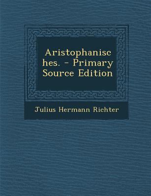 Aristophanisches. [German] 1295367203 Book Cover