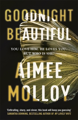 Goodnight, Beautiful: The utterly gripping psyc... 1529354846 Book Cover