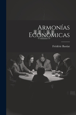 Armonías Económicas [Spanish] 1021178632 Book Cover