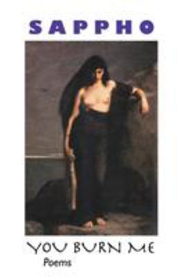 You Burn Me: Poems 1861715412 Book Cover