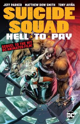 Suicide Squad: Hell to Pay 1401287786 Book Cover