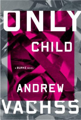 Only Child: A Burke Novel 0375414878 Book Cover