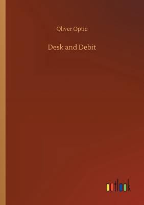 Desk and Debit 3732684792 Book Cover