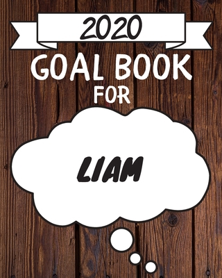 2020 Goal Planner For Liam: 2020 New Year Plann... 1675308713 Book Cover