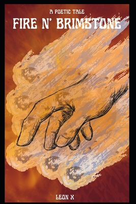 Fire N' Brimstone: A Poetic Tale B0CKMRBJPX Book Cover