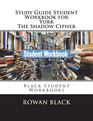 Study Guide Student Workbook for York The Shado... 1721264426 Book Cover
