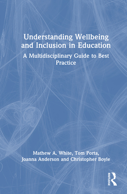 Understanding Wellbeing and Inclusion in Educat... 1032955287 Book Cover