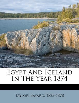 Egypt and Iceland in the Year 1874 1246849844 Book Cover