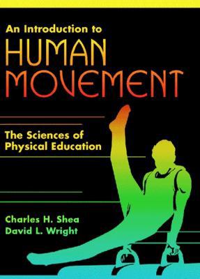 An Introduction to Human Movement: The Sciences... 0137951132 Book Cover