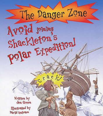 Avoid Joining Shackleton's Polar Expedition! 1904194036 Book Cover