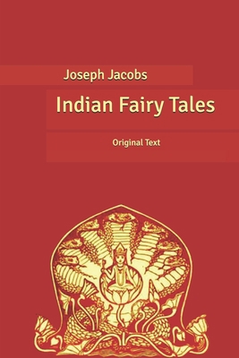 Indian Fairy Tales: Original Text B085K8NYDB Book Cover