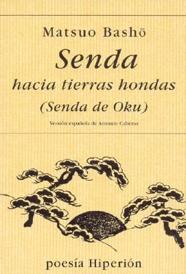 Senda hacia tierras hondas : Oku no hosomichi [Spanish] 847517390X Book Cover