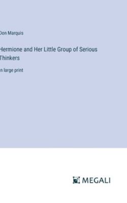 Hermione and Her Little Group of Serious Thinke... 3387004273 Book Cover