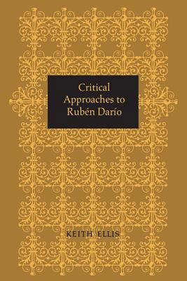 Critical Approaches to Rubén Darío 1487598351 Book Cover