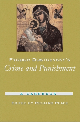 Fyodor Dostoevsky's Crime and Punishment: A Cas... 019517562X Book Cover