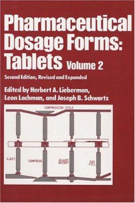 Pharmaceutical Dosage Forms: Tablets, Vol. 2, 2... 0824782895 Book Cover