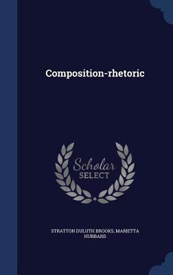 Composition-rhetoric 1340160099 Book Cover