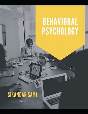 Behavioral Psychology: Behavioral Human Psychol... B08GVGMTR4 Book Cover