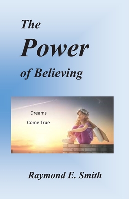 The Power of Believing B08BDWYGMN Book Cover