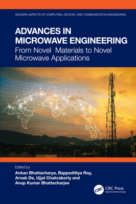 Advances in Microwave Engineering: From Novel M... 103260610X Book Cover