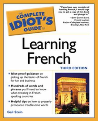 The Complete Idiot's Guide to Learning French 1592570550 Book Cover