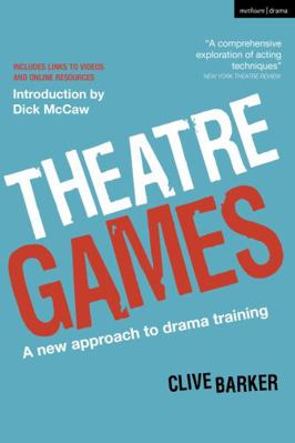 Theatre Games: A New Approach to Drama Training... 1408125196 Book Cover