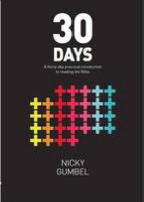 30 Days: A thirty-day practical introduction to... 1907950079 Book Cover
