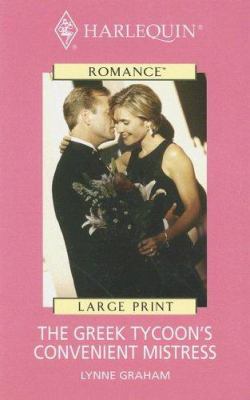 The Greek Tycoon's Convenient Mistress [Large Print] 0263185478 Book Cover