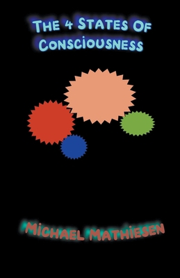 The 4 States of Consciousness B0CL12PD64 Book Cover