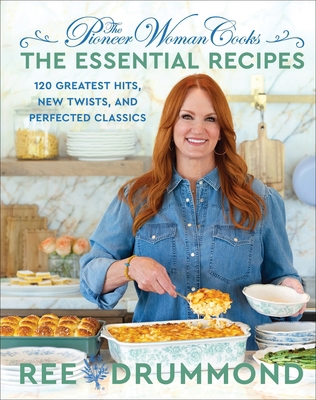 The Pioneer Woman Cooks--The Essential Recipes:... 0063276631 Book Cover