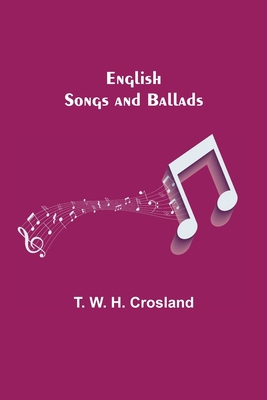 English Songs and Ballads 9354842062 Book Cover
