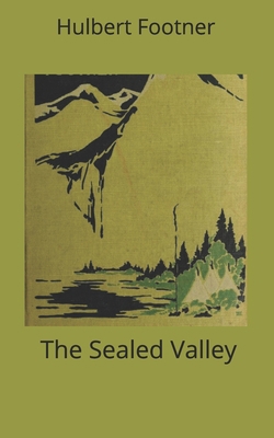 The Sealed Valley 1674078862 Book Cover