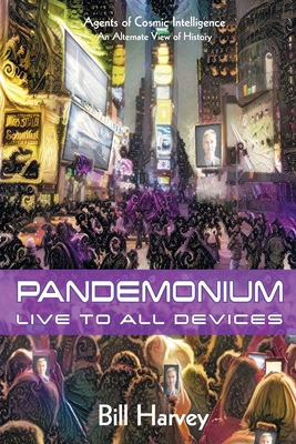 Pandemonium: Live to All Devices 0918538157 Book Cover