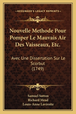 Nouvelle Methode Pour Pomper Le Mauvais Air Des... 1165677849 Book Cover