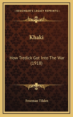 Khaki: How Tredick Got Into the War (1918) 1164277448 Book Cover