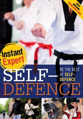 Self-Defence (Instant Expert) 1408142384 Book Cover
